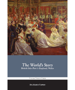 The World's Story: British Isles Part I England, Wales