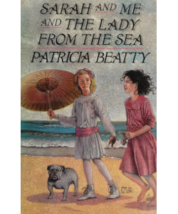 Sarah and Me and The Lady From the Sea