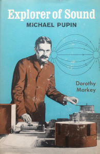 Explorer of Sound: Michael Pupin