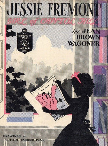 Jessie Fremont: Girl of Capitol Hill