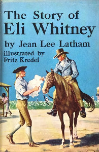 The Story of Eli Whitney