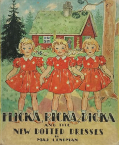 Flicka, Ricka, Dicka and the New Dotted Dresses