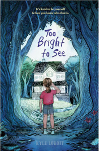 Too Bright to See