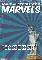 Richard Halliburton's Book of Marvels: The Occident