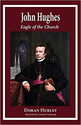 John Hughes: Eagle of the Church Reprint
