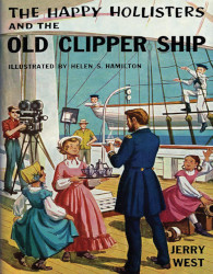 The Happy Hollisters and the Old Clipper Ship Reprint